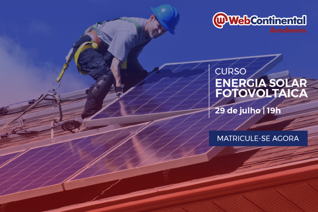 Curso de Energia Solar Fotovoltaica - Webcontinental Academia ...